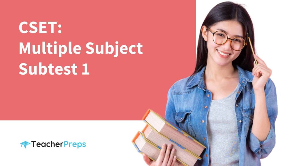 Cset multiple subjects subtest 1