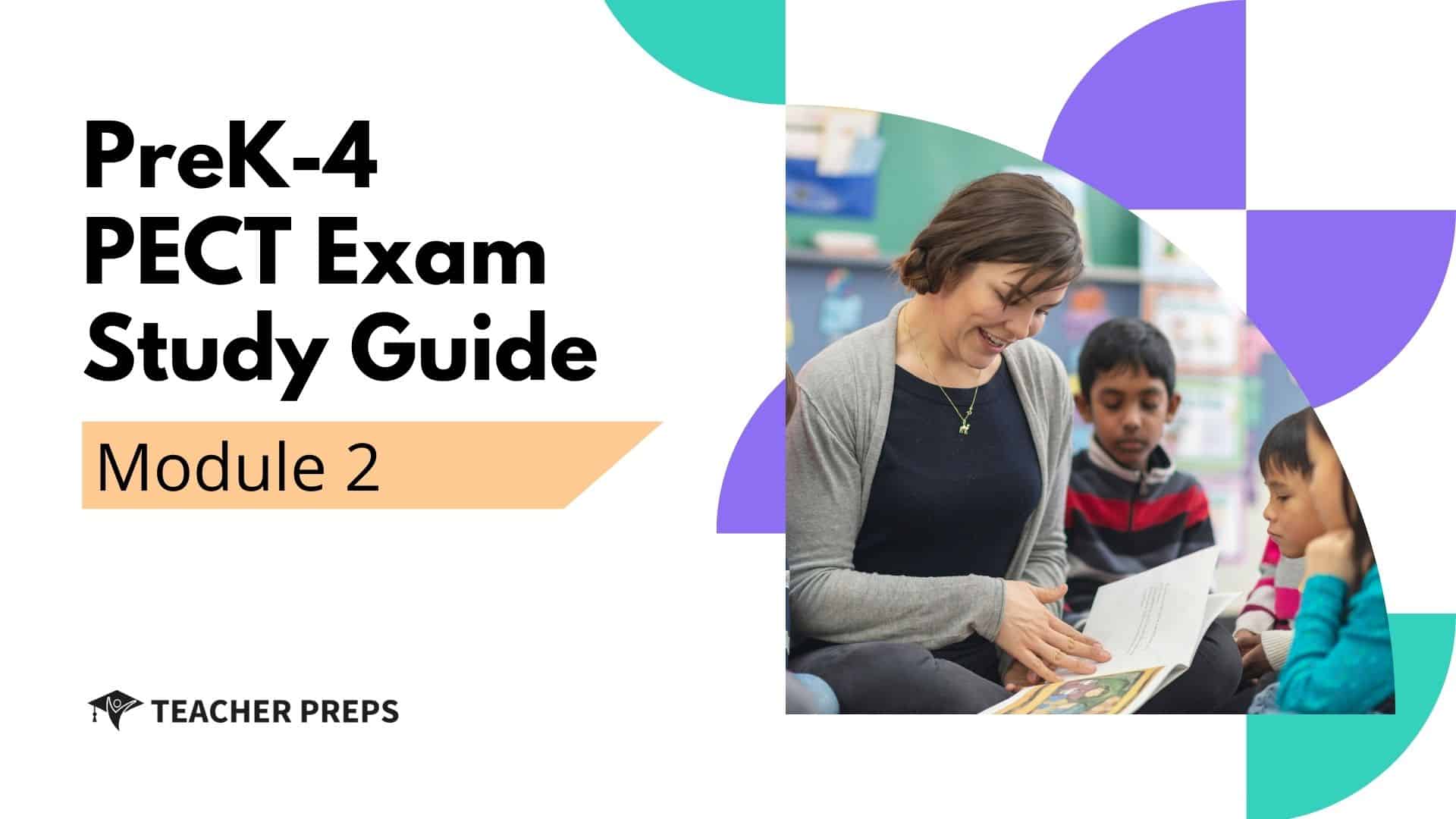 PreK-4 PECT Module 2 Study Guide - TeacherPreps