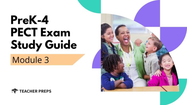 PreK-4 PECT Module 3 Study Guide