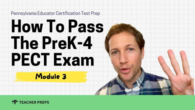 How to pass the PreK-4 Module 3 PECT Exam