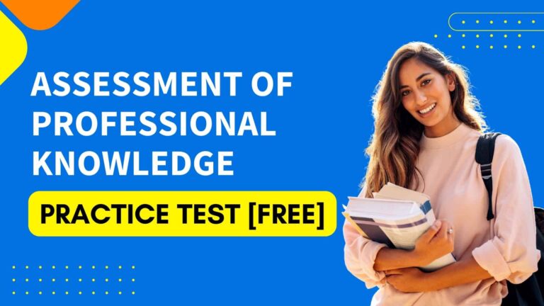 Assessment of Professional Knowledge Practice Test